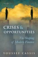 EBOOK Crises and Opportunities:The Shaping of Modern Finance