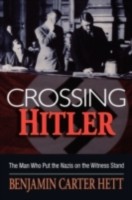 EBOOK Crossing Hitler The man who put the Nazis on the witness stand