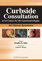 EBOOK Curbside Consultation in GI Cancer for the Gastroenterologist