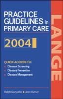 EBOOK Current Practice Guidelines in Primary Care 2004
