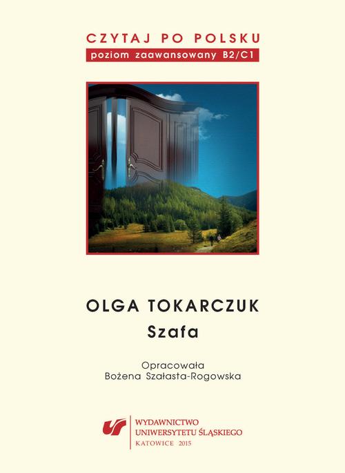 EBOOK Czytaj po polsku. T. 10: Olga Tokarczuk: „Szafa”