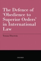 EBOOK Defence of 'Obedience to Superior Orders' in International Law