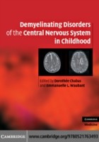 EBOOK Demyelinating Disorders of the Central Nervous System in Childhood