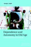 EBOOK Dependence and Autonomy in Old Age