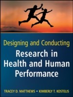 EBOOK Designing and Conducting Research in Health and Human Performance
