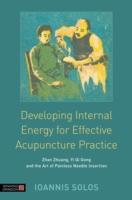 EBOOK Developing Internal Energy for Effective Acupuncture Practice