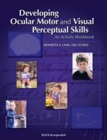 EBOOK Developing Ocular Motor and Visual Perceptual Skills