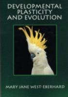 EBOOK Developmental Plasticity and Evolution