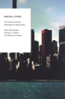 EBOOK Digital Cities: The Internet and the Geography of Opportunity