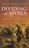 EBOOK Dividing the Spoils: The War for Alexander the Great's Empire