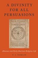 EBOOK Divinity for All Persuasions: Almanacs and Early American Religious Life