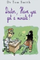 EBOOK Doctor Have You Got a Minute