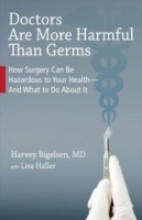 EBOOK Doctors Are More Harmful Than Germs