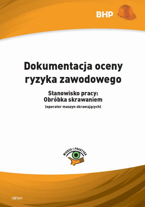 EBOOK Dokumentacja oceny ryzyka zawodowego Stanowisko pracy: obróbka skrawaniem (operator maszyn skr