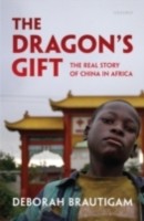 EBOOK Dragon's Gift The Real Story of China in Africa