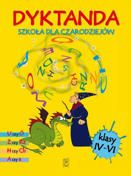 EBOOK Dyktanda dla klas IV-VI. Szkoła dla czarodziejów