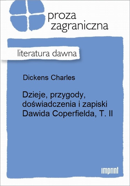 EBOOK Dzieje, przygody, doświadczenia i zapiski Dawida Coperfielda, T. II