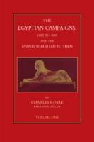 EBOOK Egyptian Campaigns, 1882 to 1885, and the Events that Led to Them - Volume 1