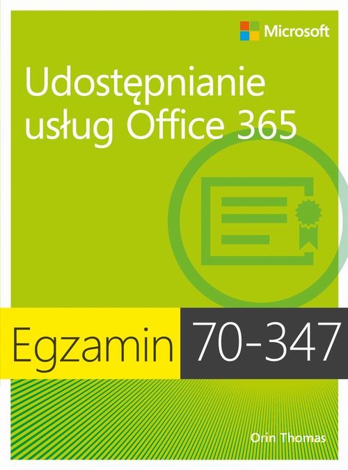 EBOOK Egzamin 70-347 Udostępnianie usług Office 365