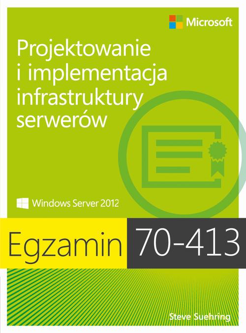 EBOOK Egzamin 70-413 Projektowanie i implementacja infrastruktury serwerów