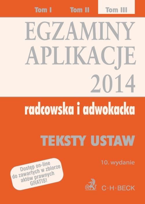 EBOOK Egzaminy Aplikacje 2014 radcowska i adwokacka tom 3