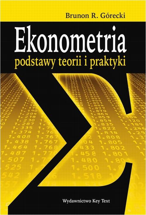 EBOOK Ekonometria. Podstawy teorii i praktyki
