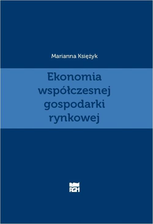 EBOOK Ekonomia współczesnej gospodarki rynkowej