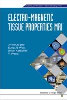 EBOOK Electro-Magnetic Tissue Properties MRI