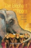 EBOOK Elephant in the Room Silence and Denial in Everyday Life