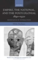 EBOOK Empire, the National, and the Postcolonial, 1890-1920 Resistance in Interaction
