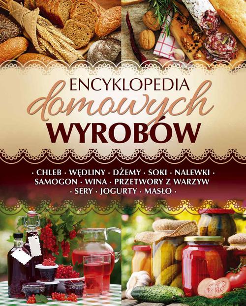 EBOOK Encyklopedia domowych wyrobów