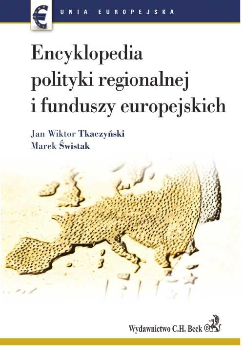 EBOOK Encyklopedia polityki regionalnej i funduszy europejskich