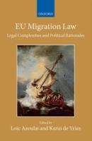 EBOOK EU Migration Law: Legal Complexities and Political Rationales