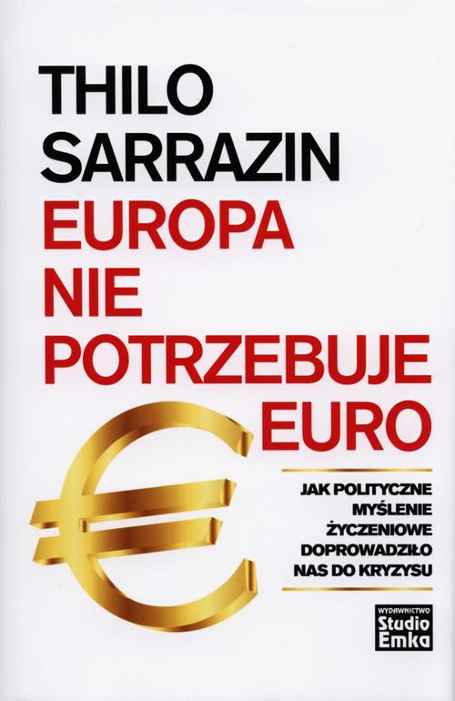 EBOOK Europa nie potrzebuje euro