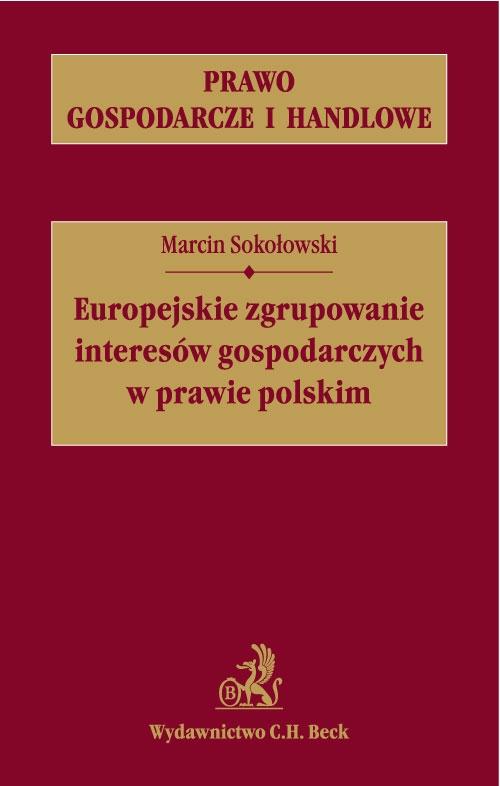 EBOOK Europejskie zgrupowanie interesów gospodarczych w prawie polskim