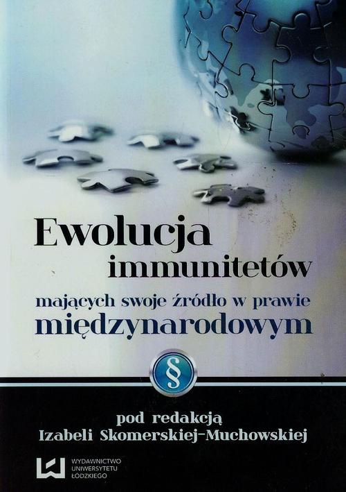 EBOOK Ewolucja immunitetów mających swoje źródło w prawie międzynarodowym