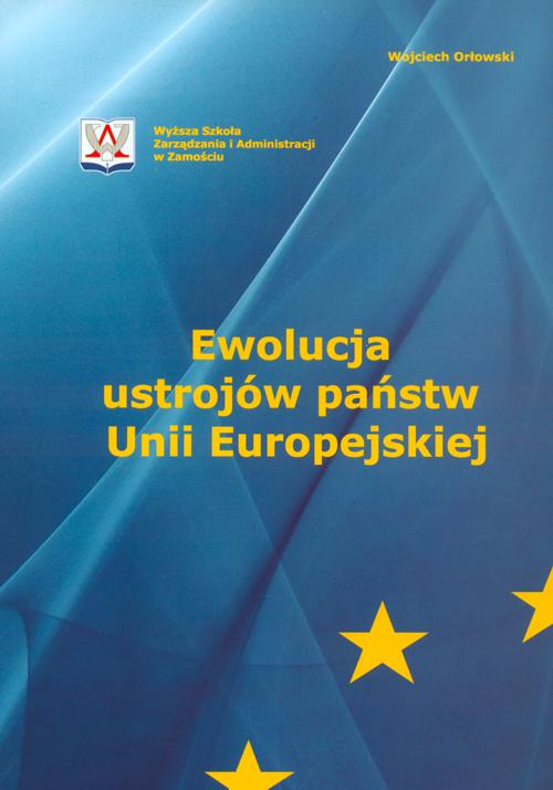 EBOOK Ewolucja ustrojów państw Unii Europejskiej