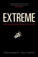 EBOOK Extreme: Why some people thrive at the limits