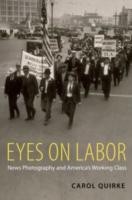 EBOOK Eyes on Labor:News Photography and America's Working Class