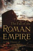EBOOK Fall of the Roman Empire: A New History of Rome and the Barbarians