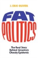 EBOOK Fat Politics:The Real Story behind America's Obesity Epidemic