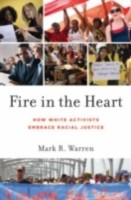 EBOOK Fire in the Heart How White Activists Embrace Racial Justice