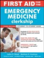 EBOOK First Aid for the Emergency Medicine Clerkship, Third Edition