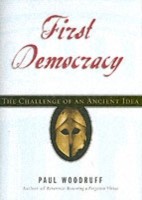 EBOOK First Democracy The Challenge of an Ancient Idea