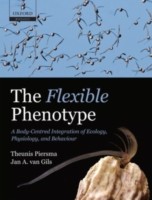 EBOOK Flexible Phenotype A Body-Centred Integration of Ecology, Physiology, and Behaviour