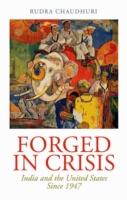 EBOOK Forged in Crisis: India and the United States Since 1947