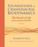 EBOOK Foundations in Craniosacral Biodynamics, Volume One