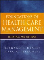 EBOOK Foundations of Health Care Management