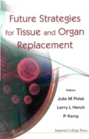 EBOOK Future Strategies For Tissue And Organ Replacement