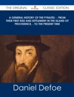 EBOOK General History of the Pyrates- - from their first rise and settlement in the island of Provid
